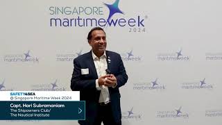 Singapore Maritime Week 2024 Capt Hari Subramaniam Shipowners Club [upl. by Sternberg703]