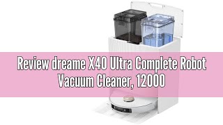 Review dreame X40 Ultra Complete Robot Vacuum Cleaner 12000 Pa Robotic Vacuum with Removable and Li [upl. by Saidnac840]