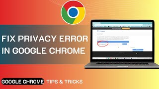 How To Fix Privacy Error In Google Chrome [upl. by Tirrag]