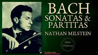 Bach by NMilstein  Sonatas amp Partitas Chaconne for solo violin  NEW MASTERING Centurys record [upl. by Squier]