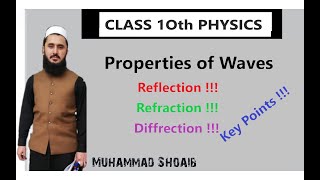 Properties of Waves Lec 13 Class 10 Chapter 10 [upl. by Ninette890]