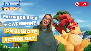 Future Chicken and Catherine Winder on Climate Action Day 2024 [upl. by Areemas]