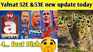 Yahsat 52E new update today  latest channel list and frequency  new sports channel 53E [upl. by Eidda]