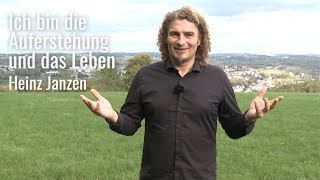 Ich bin die Auferstehung und das Leben  Heinz Janzen [upl. by Uird205]