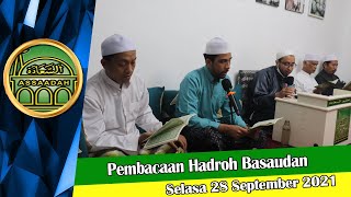 FULL  PEMBACAAN HADROH BASAUDAN  28 September 2021  Yayasan Assaadah Poltangan [upl. by Esaertal]