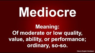 English Word Mediocre  Meaning  Examples [upl. by Asille]