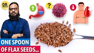 Alsi Ki Beej Per Mere Khial Reasons to eat Spoonful of Flax Seeds everyday  Dr Ibrahim [upl. by Erdda]