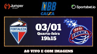 NBB 202324  FORTALEZA x FRANCA  Ao vivo e com imagens  03012024 [upl. by Syck]