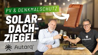 Solardachziegel von Autarq – Die unsichtbare Photovoltaikanlage [upl. by Ecnaret]