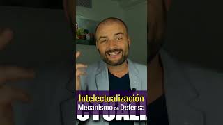 🧩 INTELECTUALIZACIÓN · Mecanismos de Defensa · Psicología en un minuto · Shorts [upl. by Curtice]