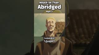 Attack on Titan Abridged  Part 5 [upl. by Cindi]