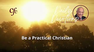 November 20  Daily Devotion  Be a Practical Christian  Zac Poonen [upl. by Renny]