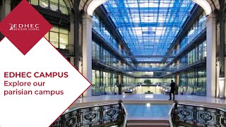 Visit our remarkable Parisian campus  EDHEC Business School [upl. by Hiett]