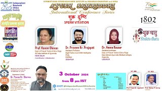 शुक्र दुष्टि SPERM VITIATION IRES AYUSH SAMRIDDHI 1802 International Webinar [upl. by Fedak]