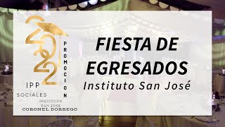 Fiesta de Egresados 2022  Instituto San José [upl. by Aniehs]