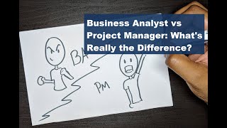 Business Analyst vs Project Manager Quick and Simple Explanation [upl. by Gnuhc]