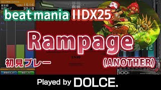 Rampage A 初見プレー  played by DOLCE  beatmania IIDX25 CANNON BALLERS [upl. by Donavon]