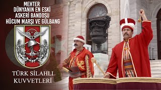 Mehter Dünyanın En Eski Askeri Bandosu  Hücum Marşı ve Gülbang [upl. by Longtin]