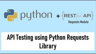 API Automation using Python Requests Library  GET POST PUT DELETE RESTful APIs Testing [upl. by Shayna]