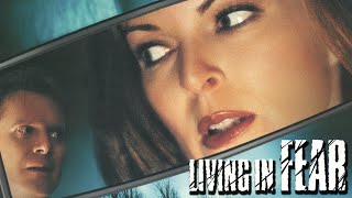 Living in Fear 2001  Full Movie  William R Moses  Marcia Cross  Daniel Quinn [upl. by Eramal]