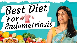 Best Diet for Endometriosis  Dr Anjali Kumar  Maitri [upl. by Nivrae]