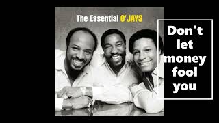 For The Love of Money The Ojays [upl. by Yrannav909]