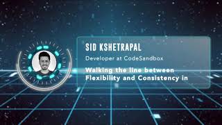 Sid KshetrapalWalking the line between Flexibility and Consistency in Component libraries [upl. by Ontine955]