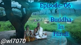 Buddha Episode 06 1080 HD Full Episode 155  Buddha Episode [upl. by Zosi]