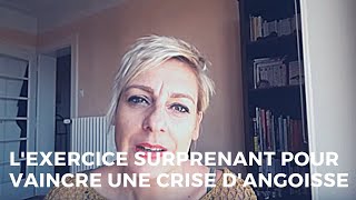 Lexercice surprenant qui permet de vaincre une crise dangoisse [upl. by Haggerty]