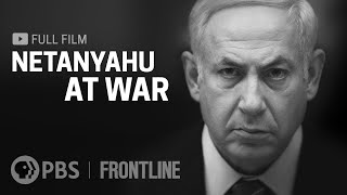 Netanyahu at War full documentary  FRONTLINE [upl. by Ztirf]