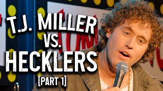 TJ Miller VS Hecklers Part 1  TJ Miller [upl. by Onirefes]