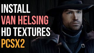 How to Install Van Helsing HD Textures in PCSX2 20 [upl. by Gothard]