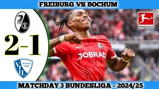 FREIBURG 2 VS 1 BOCHUM  Matchday 3 Bundesliga 202425 [upl. by Demetre]