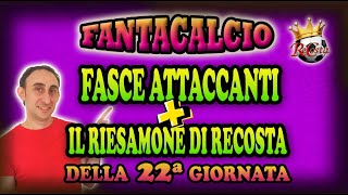 FASCE SCAMBI ATTACCANTI FANTACALCIO  SCOMMESSE 4°e 3° FASCIA SEMITOP E TOP  RIESAMONE di RECOSTA [upl. by Eran]