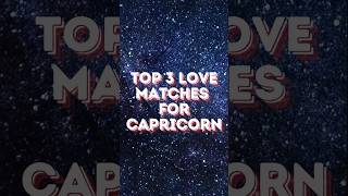 Which Zodiac Signs are CAPRICORN LOVE Matches shorts capricorn [upl. by Nyliram392]