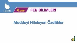 4Sınıf Fen Bilimleri Maddeyi Niteleyen Özellikler [upl. by Fishbein]