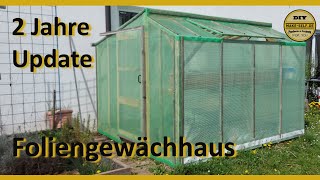 DIY Foliengewächshaus selber machen I Update nach 2 Jahren [upl. by Perceval500]