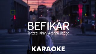 Befikar karaoke with lyrics  Tanzeel Khan  Aashna Hedge [upl. by Ellehcit]