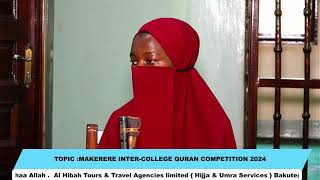 TOPIC MAKERERE INTERCOLLEGE QURAN COMPETITION 2024 [upl. by Nalyk933]