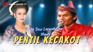 Ratih Dwi Larasati ft Mianto  Pentil Kecakot Official Music Video [upl. by Nythsa]