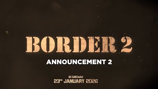 BORDER 2 Announcement Video 2  Sunny Deol Varun Dhawan  India’s Biggest War Film  23 Jan 2026 [upl. by Stempien266]