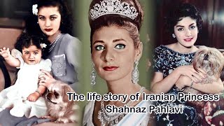 The neglected daughter of the Shah the life story of Iranian Princess Shahnaz Pahlavi [upl. by Karlen]