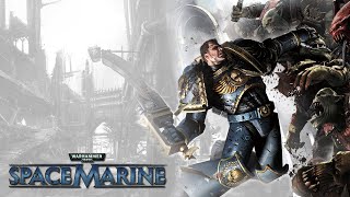 Warhammer 40k Space Marine 1 playthrough  Part 2 [upl. by Jew]