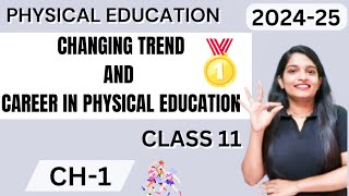 Changing Trend And Career In Physical Education Class 11 202425 [upl. by Eiznekcam]