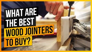 What Are The Best Wood Jointers to Buy [upl. by Raouf]