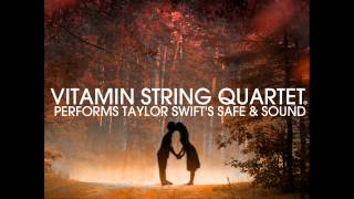 Safe and Sound  Vitamin String Quartet Tribute to Taylor Swift [upl. by Atteyek]