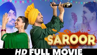 SAROOR  New Punjabi Movies 2024  Diljit Dosanjh  Nimrit Khaira  New Movie Punjabi Movies 2024 [upl. by Haroppiz]