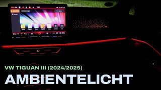 2024 VW Tiguan III Ambientebeleuchtung 30farbig Elegance  RLine  Autophorie [upl. by Arua]