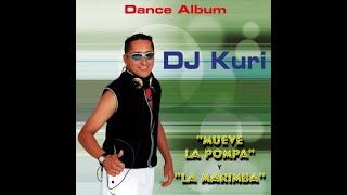 La Marimba Original  Dj Kuri [upl. by Eanert]