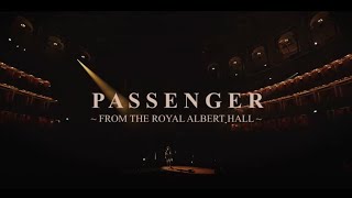 Passenger  Live from The Royal Albert Hall London [upl. by Nancy]